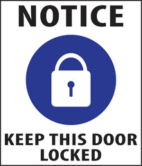 Keep this door locked warning sign notice vector.eps
