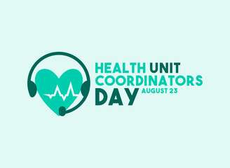 Vector Illustration of Health Unit Coordinators Day. August 23. Flat design vector.