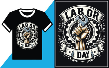 Labor Day t-shirt Design vector Illustration.