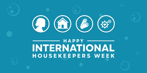 International Housekeepers Week. Women, house, gloves and gear. Great for cards, banners, posters, social media and more. Blue background.