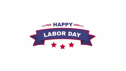 Blue ribbon with red border, happy labor day text, three red stars, Suitable for labor day promotions and social media posts. Animated text lettering