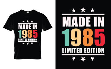 Made in 1985 Limited Edition Retro Vintage Birthday Graphic T-shirt Design