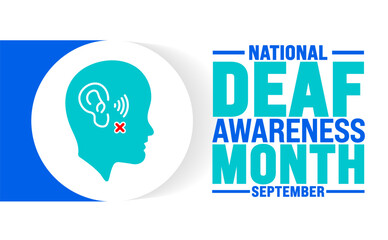 Deaf Awareness Month is observed every year in September. Holiday concept. Template for background, banner, card, poster, placard, design template with unique shapes with standard color.