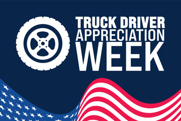 National Truck Driver Appreciation Week is observed every year in September. Holiday concept. Template for background, banner, card, poster, placard, design template with unique shapes