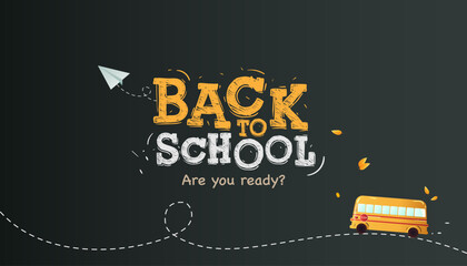Back to School chalk drawn text with paper airplane and school bus on blackboard. Education design, web banner, cover. Vector illustration
