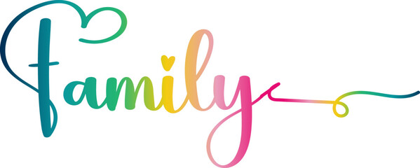 Family. Vector typography text. Inscription for home design, doormat, card, poster, banner, t-shirt. Hand drawn modern calligraphy text, Family - custom calligraphy text
