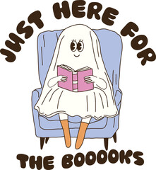 Just Here For The Booooks,Halloween ghost book,Ghost reading Spooky season,Book Club, Stickers,quotes vector illustration