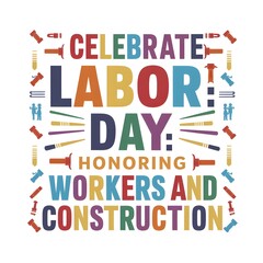 A colorful text Labor day design on white background