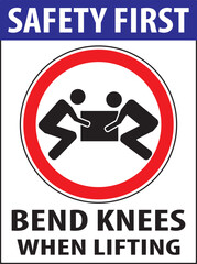 Bend knees when lifting industrial warning notice vector.eps