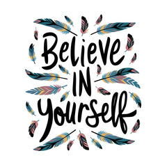 Obraz premium believe in yourself t-shirt design