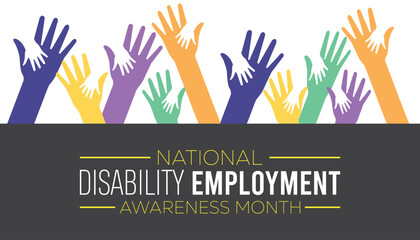 National Disability Employment Awareness Month is observed every year on October. Social Awareness concept.  background, placard, banner template Vector illustration design.