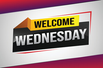 welcome wednesday word text concept icon logo sign symbol vector note 3d style for use landing page, template, ui, web, mobile app, poster, banner, flyer, backdrop, gift card, coupon

