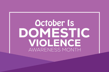 Domestic Violence awareness month. banner background vector illustration with awareness design.