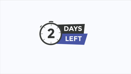 2 days left Countdown number banner templates. time icon. Vector Illustration 
