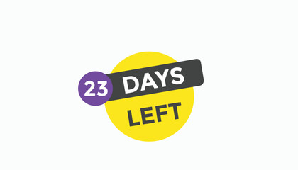 23 days left Countdown number banner templates. time icon. Vector Illustration 
