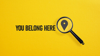 You belong here is shown using the text