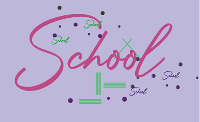 School Text design, School Banner