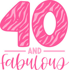 40 and Fabulous, Pink Birthday animal print
