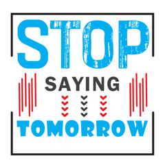 Stylish t-shirt and apparel trendy design with simple typography, good for T-shirt graphics, poster, print and other uses.
