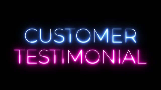 Customer Testimonial Neon Animation Sign