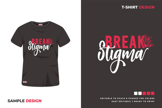 break stigma t shirt design
