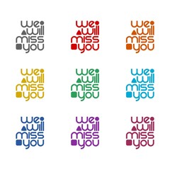 We will miss you icon isolated on white background. Set icons colorful