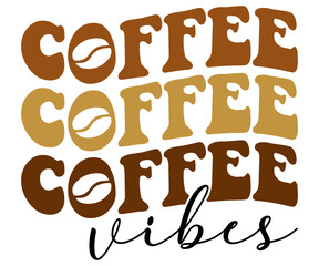 coffee vibes Svg,Coffee,Funny Coffee,Coffee Lovers,Coffee Half,With Coffee,books coffee,Coffee Hobby, Caffeine Queen,Retro Coffee