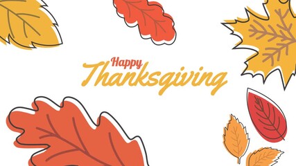 happy thanksgiving animation text for celebrate thanksgiving day with autumn leaves on white background. handwritten animated. suitable for November holidays.