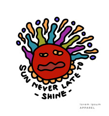 Colorfull doodle sun never late to shine design 