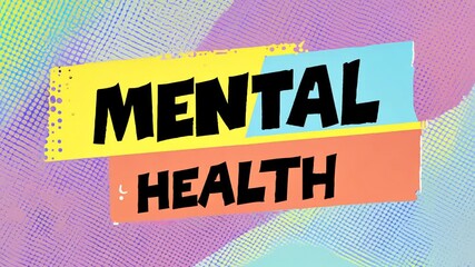 Colorful Mental Health Awareness Graphic With Bold Lettering Generative AI