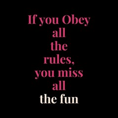 Obraz premium Motivational quotes about success and enjoying life. Inspirational quotes with graphics and illustrations. Success quotes designs with a message.