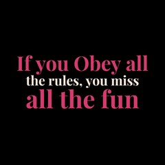 Obraz premium Motivational quotes about success and enjoying life. Inspirational quotes with graphics and illustrations. Success quotes designs with a message.