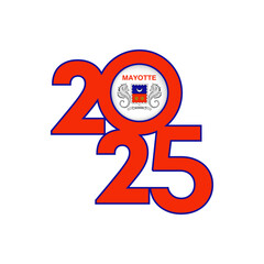 2025 banner with Mayotte flag inside. Vector illustration.