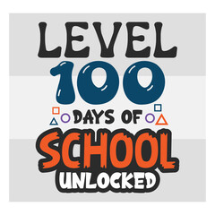 Gaming Svg, Level 100 Days Of School Unlocked Svg, Funny Gamer Svg, Gamer Sayings Quotes, Video Games svg, Game Controller Svg, Gamer Svg,
