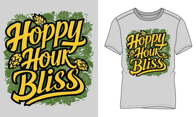 Hoppy Hour Bliss - Craft beer Typography T-shirt vector design. motivational and inscription quotes. perfect for print item and bags, posters, cards. 
isolated on black background