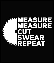 Obraz premium Measure measure cut swear repeat art file.