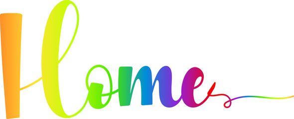 gradient color, HOME text. Vector welcome home word. Typography cozy design for print to poster, banner, welcome doormat, card for your sweet home. Calligraphic quote Vector illustration