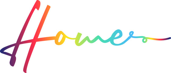 gradient color, HOME text. Vector welcome home word. Typography cozy design for print to poster, banner, welcome doormat, card for your sweet home. Calligraphic quote Vector illustration