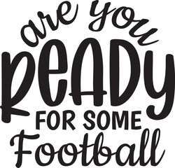 Are You Ready for Some Football
