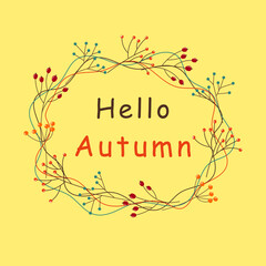 hello autumn text with autumn leaves. Vector illustration.