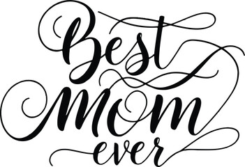 Best cat mom ever, illustration for prints on t-shirt, bags, posters, Mugs, Notebooks, Floor Pillows and banner design.