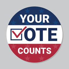 USA election, your vote counts, presidential election circle button, vector illustration