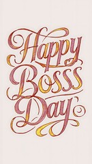 Boss Day, Poster, Banner, typography, calligraphy, text,
