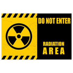Obraz premium Do Not Enter, Radiation Area, sign vector