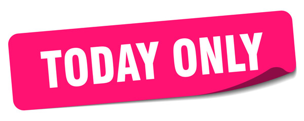 TODAY ONLY