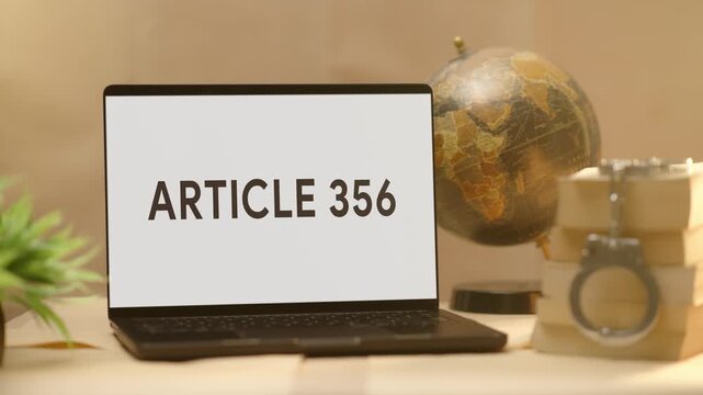 ARTICLE 356 DISPLAYED IN LEGAL LAPTOP SCREEN