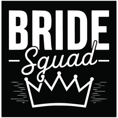 Fototapeta premium bride squad with crown t shirt template canvas 