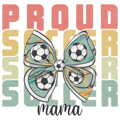 Proud soccer mama Retro Coquette Bow, soccer family designs