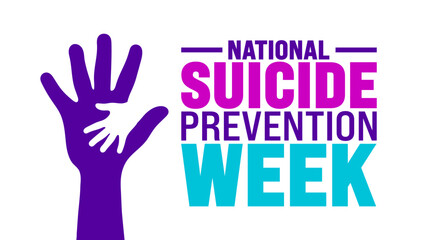 National Suicide Prevention Week is observed every year in September. Holiday concept. Template for background, banner, card, poster, placard, design template with unique shapes with standard color.