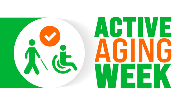 Active Aging Week is observed every year in September. Holiday concept. Template for background, banner, card, poster, placard, design template with unique shapes with standard color.